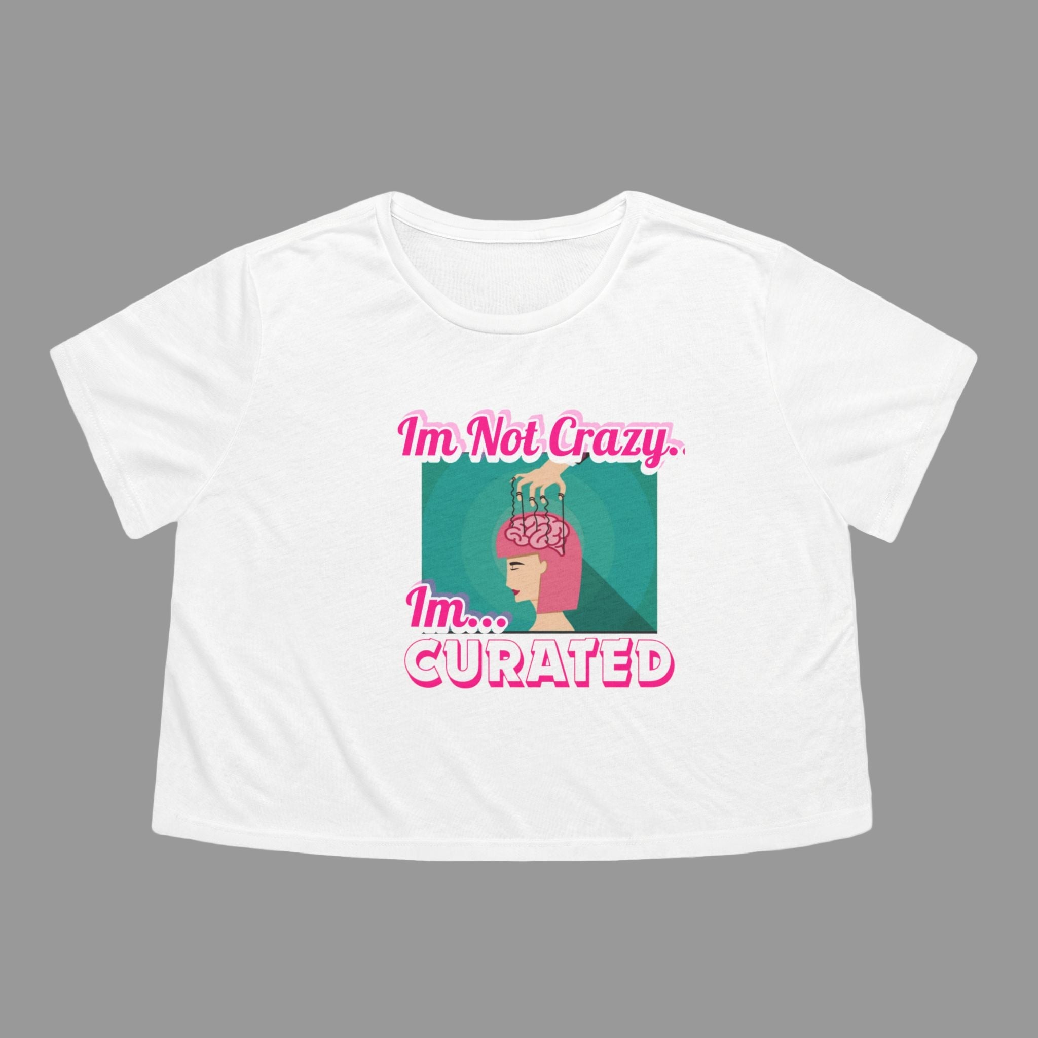 Curated Not Crazy Cropped Tshirts