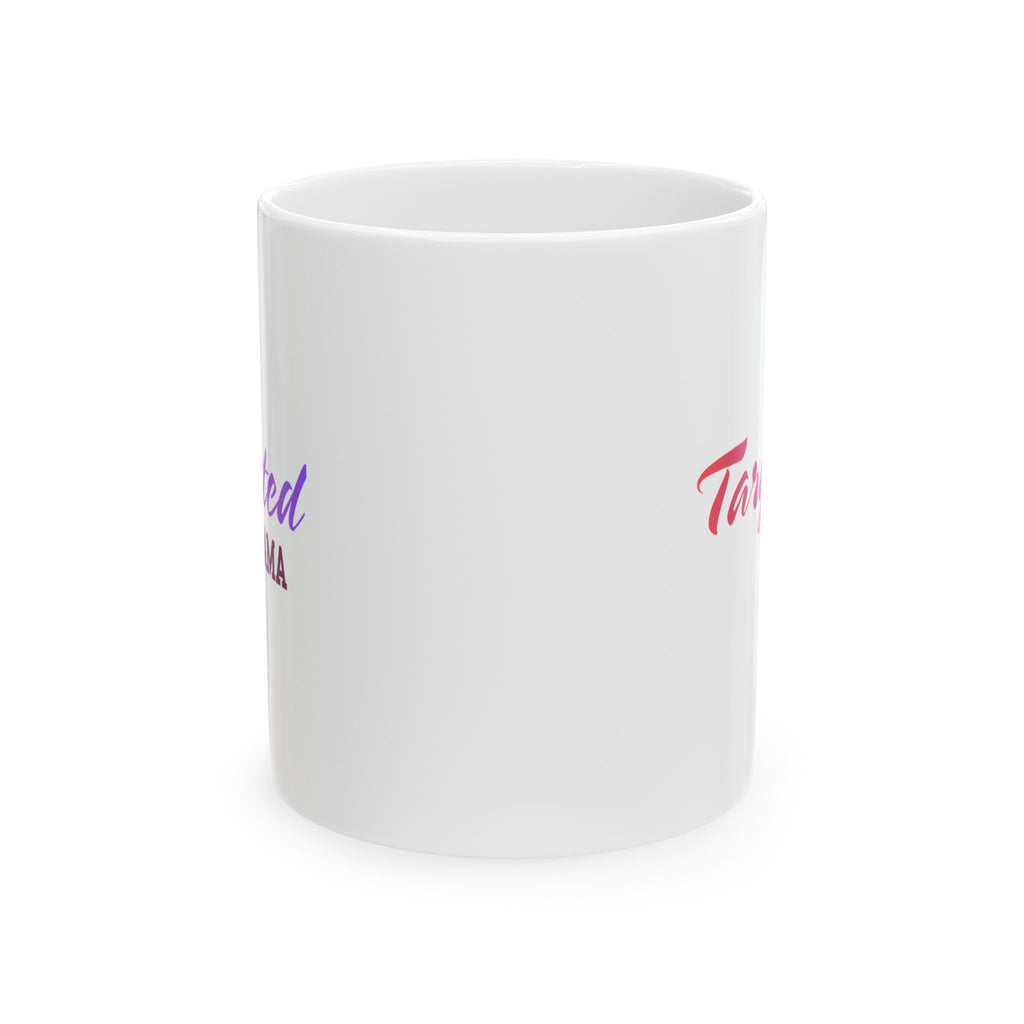 Targeted Mama Coffee Cup (11oz, 15oz)