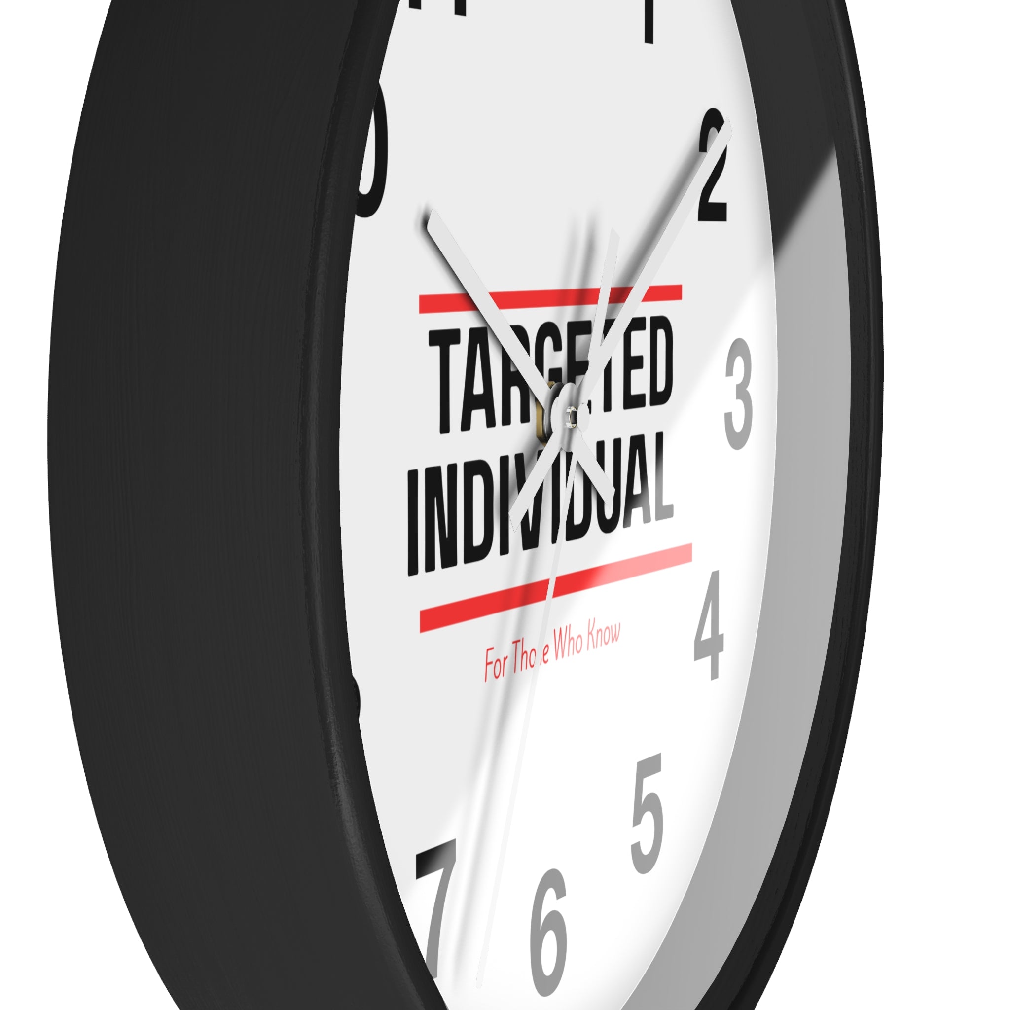 Targeted Individual Wall Clock | Bold Text, Minimalist Typography