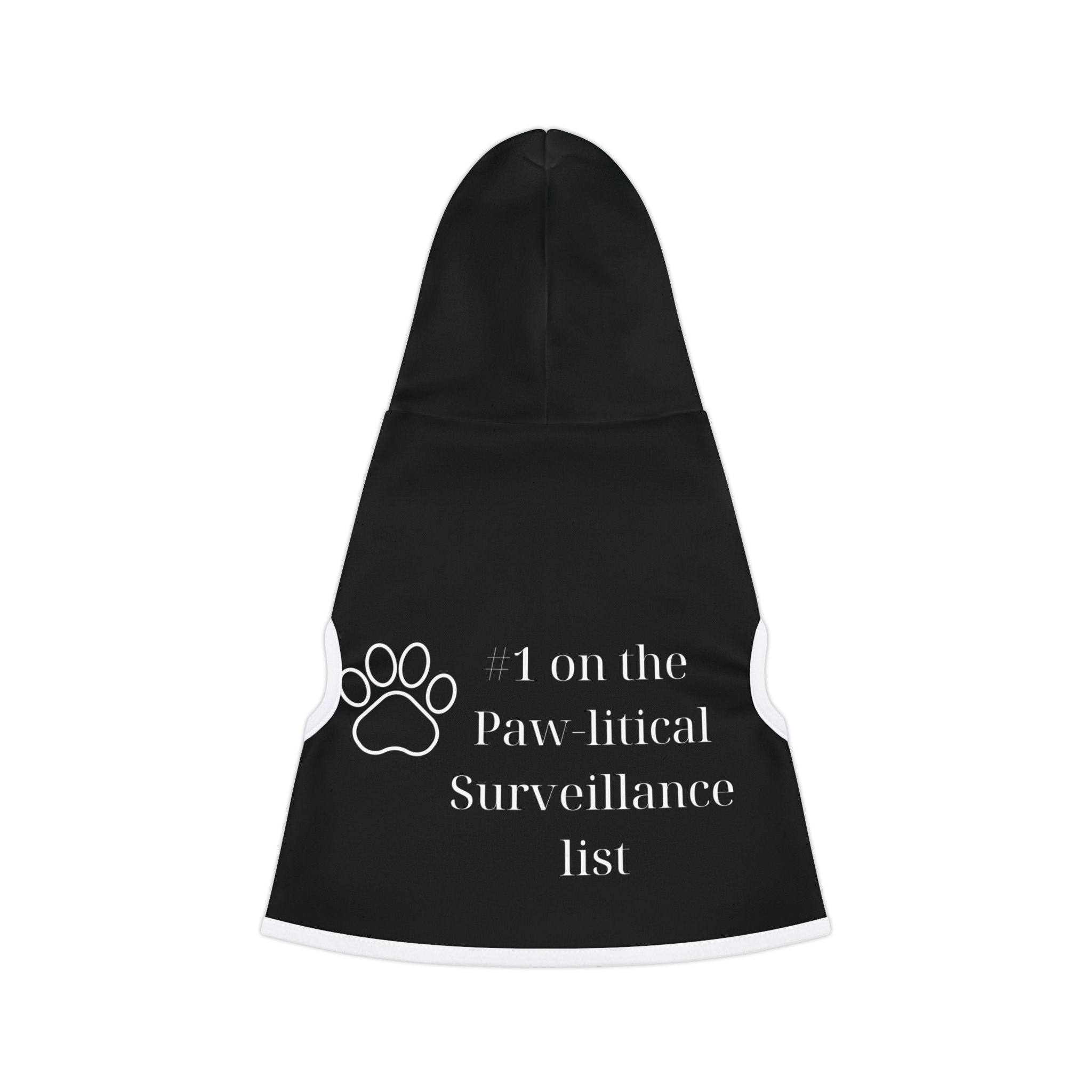 1 on the Paw-litical Surveillance List Pet Hoodie | Dog Cat Hoodie, Paw Print