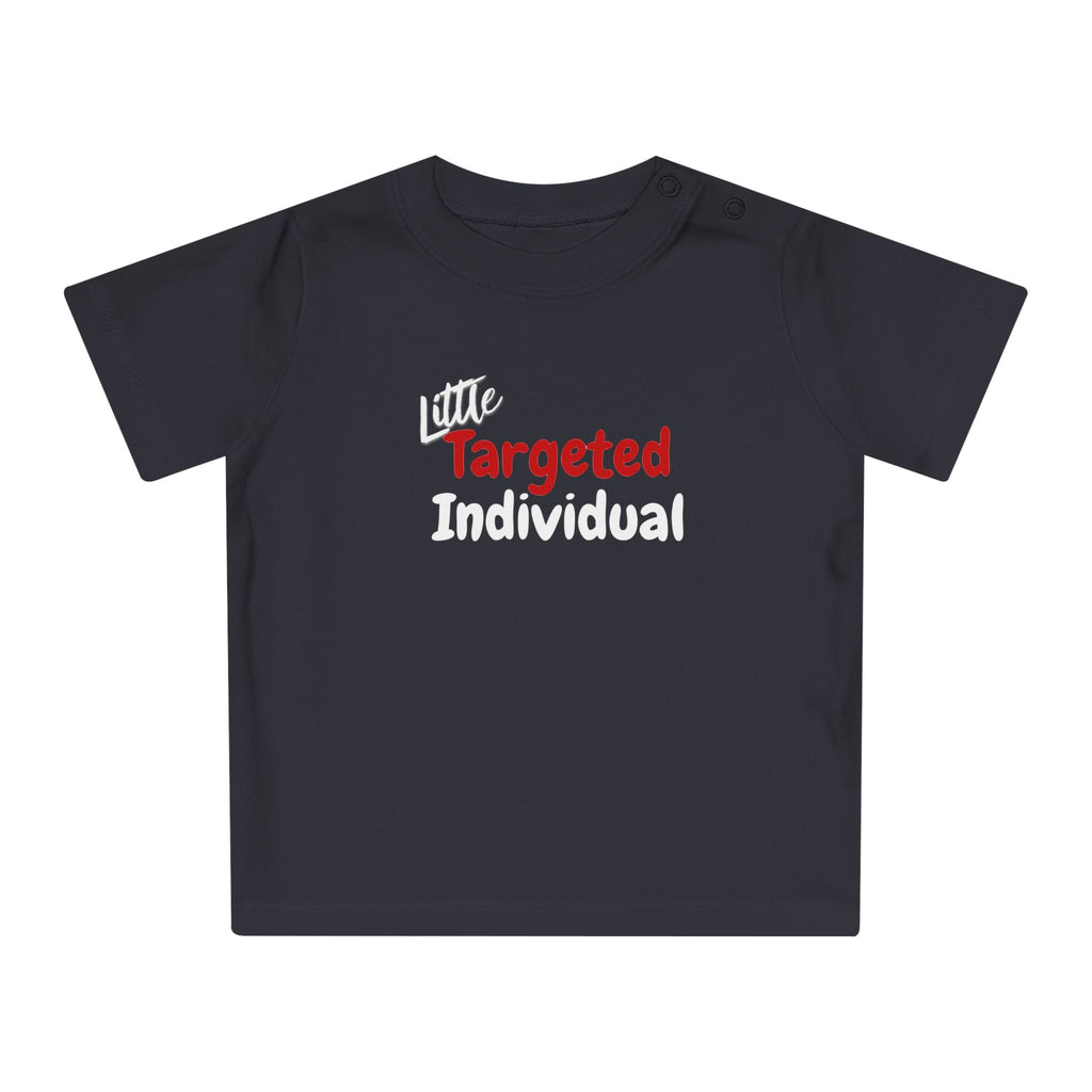 Targeted Individual Baby T-Shirt